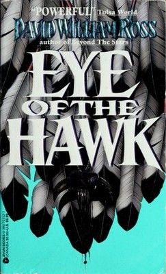 Eye of the Hawk by Ross, David William, Acceptable Book
