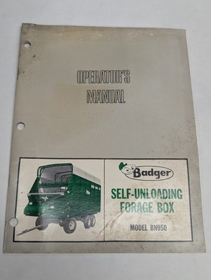 BADGER MODEL BN950 FORAGE BOX OPERATOR'S OWNERS MANUAL SHOP SELF UNLOADING