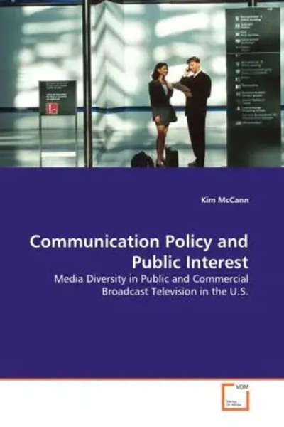 Communication Policy And Public Interest Kim Mccann Taschenbuch Englisch-image