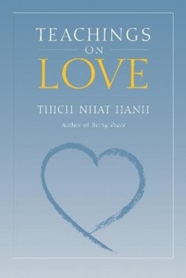 Thich Nhat Hanh Teachings on Love (Taschenbuch)