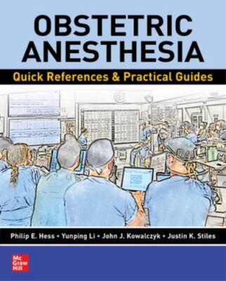 Obstetric Anesthesia: Quick References & Practical Guides by 