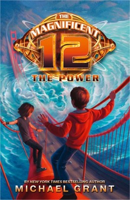 The Power (The Magnificent 12, Book 4) - paperback Grant Michael