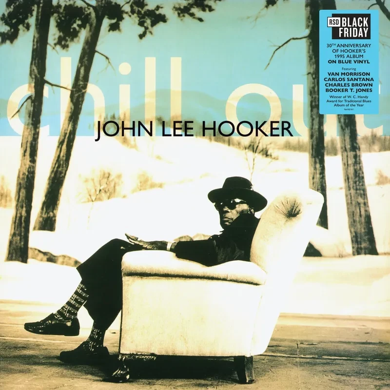 JOHN LEE HOOKER CHILL OUT BLUE VINYL LP NEW SEALED RSD 25 SANTANA VAN MORRISON