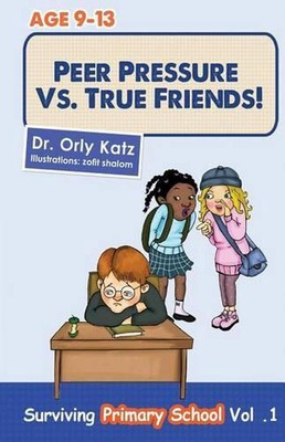 #ad Peer Pressure vs. True Friends by Orly Katz English Paperback Book GBP 26.26