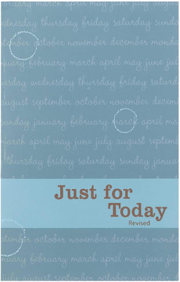 Just for Today: Daily Meditations for Recovering Addicts