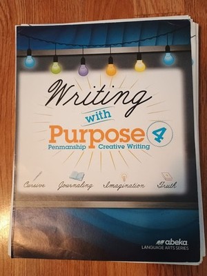 Writing with Purpose 4 - Abeka 4th grade Language Arts LIKE NEW!