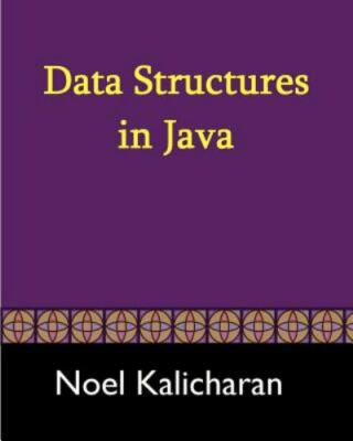 Data Structures in Java, Paperback by Kalicharan, Noel, Brand New, Free shipp...