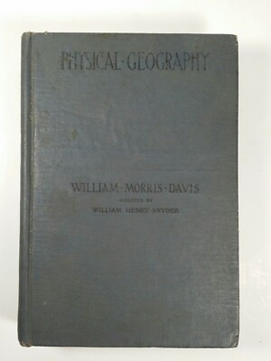Vintage Physical Geography Book by William Morris Davis 1898