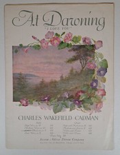 VTG 1906 Sheet Music, At Dawning "I Love You", Charles Wakefield Cadman, Ditson