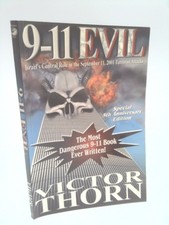 9-11 EVIL: Israel's Central Role in the September 11, 2001 Terrorist Attacks