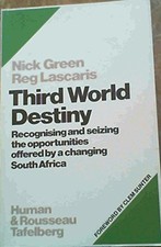 Third world destiny: Recognising and seizing the opportunities offered by a cha