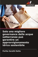 Partha Sarathi Datta | Solo Una Migliore Governance Delle Acque Sotterranee...