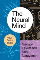 The Neural Mind | How Brains Think | George Lakoff | Buch | Englisch | 2025