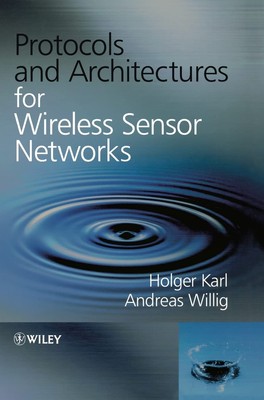 Protocols and Architectures for Wireless Sensor Networks