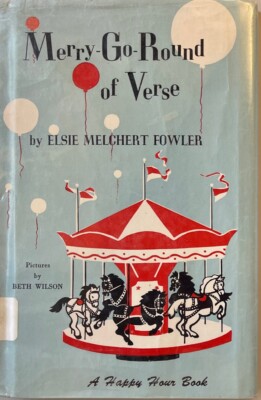 Merry-go-round of verse: Pictures by Beth Wilson [Happy hour books]