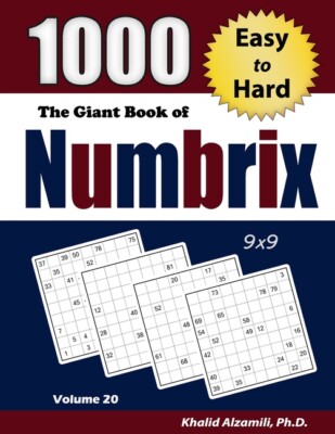 The Giant Book Of Numbrix: 1000 Easy To Hard: (9X9) Puzzles