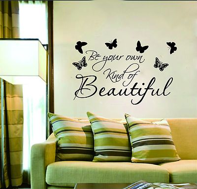 Be Your Own Kind Of Beautiful Wandbilder Aufkleber Vinyl Abziehbilder