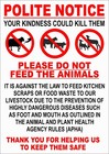 NOTICE KINDNESS COULD KILL DO NOT FEED ANIMALS sign or sticker APHA rules field