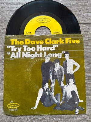 Dave Clark Five Try Too Hard / All Night Long 45rpm pic sleeve 1966 Epic 5-10004