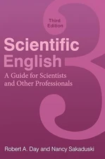 Scientific English: A Guide for Sci..., Sakaduski, Nanc