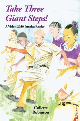 Take Three Giant Steps! by Collette Robinson Paperback Book