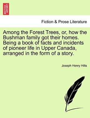Hilts - Among the Forest Trees or how the Bushman family got their h - X555z