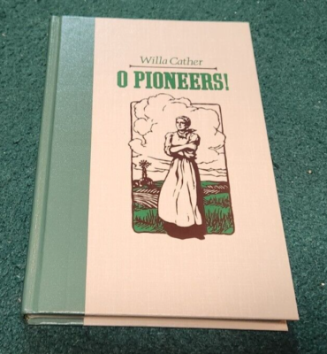 O PIONEERS Willa Cather Prairie Trilogy Swedish Immigrant Farmers