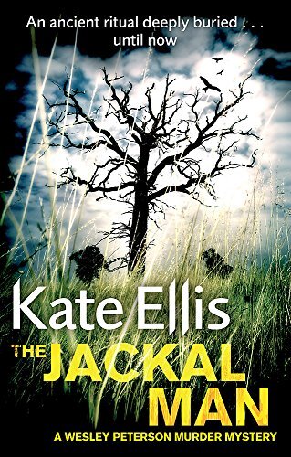 The Jackal Man: Number 15 in series (Wesley Peterson),Kate Ellis