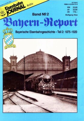 Eisenbahn Journal EJ Bayern-Report 2