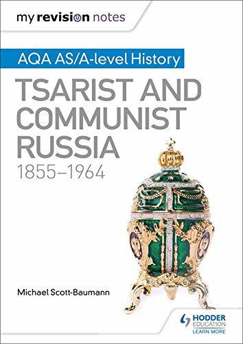 My Revision Notes: AQA AS/A-level History: Tsarist and Communist Russia, 1855-1