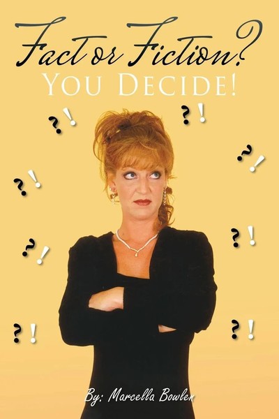 Fact Or Fiction? You Decide! Marcella Bowlen Taschenbuch Kartoniert / Broschiert-image