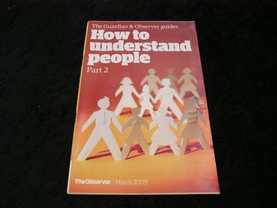 How to Understand people Part 2 March 2009
