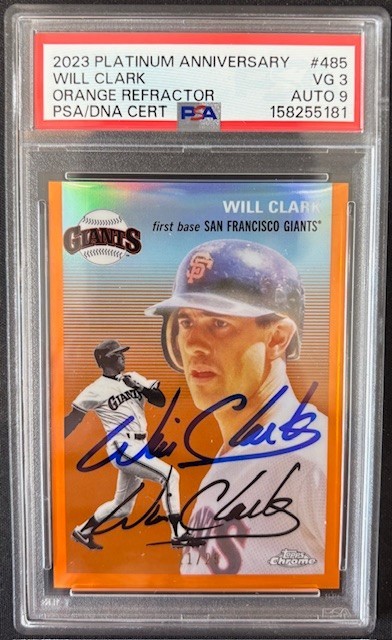 Will Clark 2023 Topps Chrome Orange Refractor Card #485 PSA 3 Auto 9 21/25 view 1