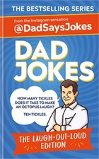 Dad Jokes: The Laugh-Out-Loud Edition: The New Collection from the Sunday Times