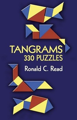 Tangrams: 330 Puzzles (Dover Recrea..., Read, Ronald C.