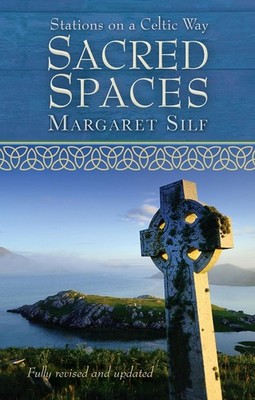 Sacred Spaces: Stations on a Celtic Way by Margaret Silf (English) Paperback Boo