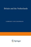 Britain And The Netherlands E. H. Kossmann