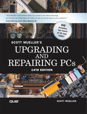 Upgrading and Repairing PCs, Mueller, Scott