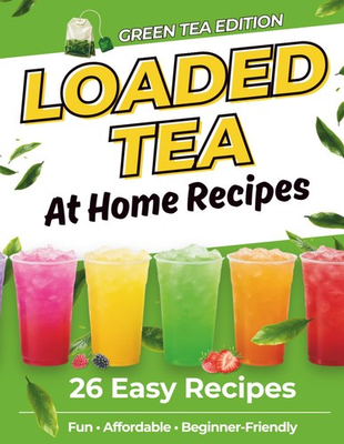 #ad Loaded Tea Recipes at Home: 26 Easy Green Tea Drink Recipes Using Flavor Packets $16.56