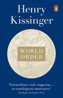 World Order | Reflections On The Character Of Nations And The Course Of History