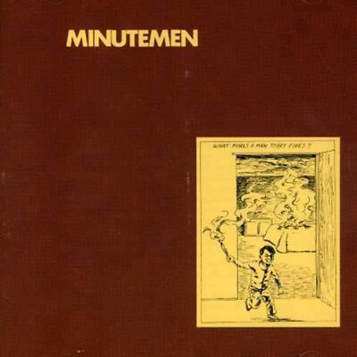 Minutemen - What Makes A Man Start Fires? - Vinyl Record NEW