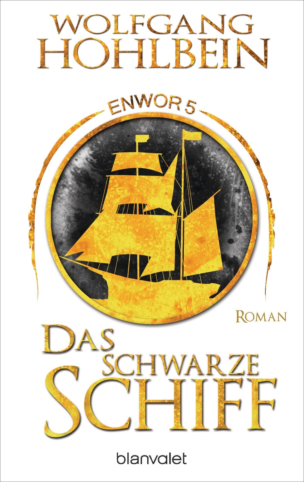 Wolfgang Hohlbein Das Schwarze Schiff - Enwor 5