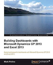 Building Dashboards with Microsoft Dynamics GP 2013... | Buch | Zustand sehr gut