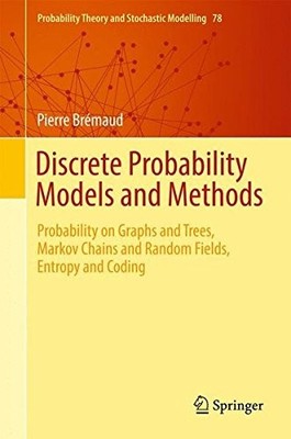 DISCRETE PROBABILITY MODELS AND METHODS: PROBABILITY ON By Pierre Bremaud *VG+*