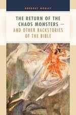 Gregory Mobley Return of the Chaos Monsters--and Other Backstories o (Paperback)