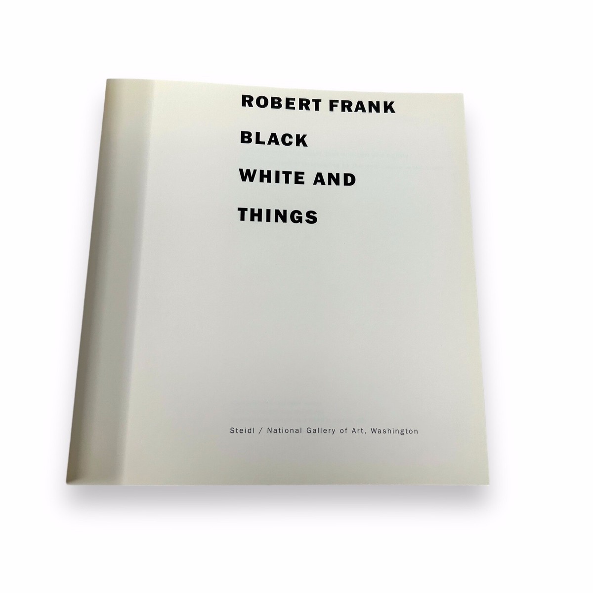 Black White AND Things/ FRANK, Robert / Nat