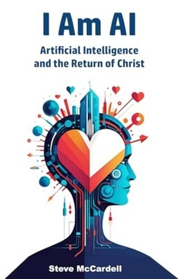 I Am AI Artificial Intelligence and the Return of Chris -  NEW STEVE. MCCARDEL 2