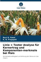 Ravi D. Patel (U. A.) | Linie × Tester Analyse FüR Kernertrag Und...