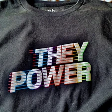 LGBTQ PRIDE Rainbow Tee “They Power” T-Shirt Man/Woman/Etc. Unisex Sz M NWT