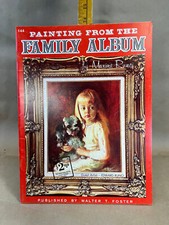 Painting From The Family Album Maxine Runci Walter T Foster PB 144